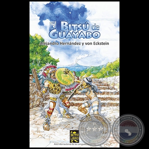 EL BITSÚ DE GUAYABO - Autor: ALEJANDRO HERNÁNDEZ Y VON ECKSTEIN - Año 2019